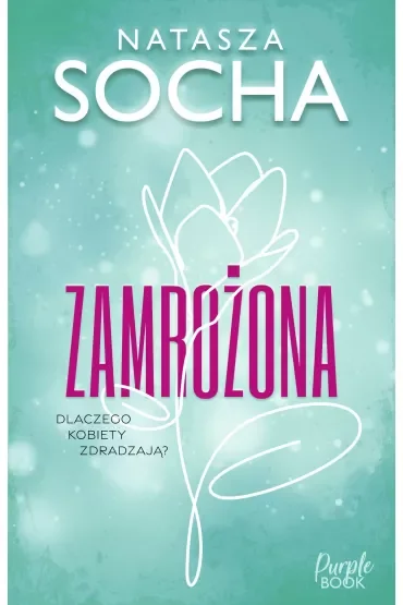 Zamrożona. Trzy Razy Z. Tom 1