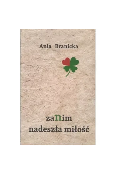 Zanim nadeszła miłość