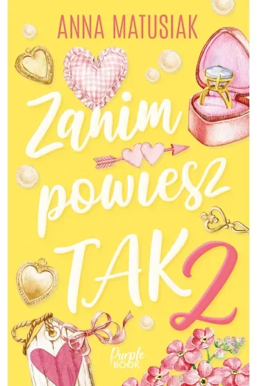 Zanim powiesz TAK. Tom 2