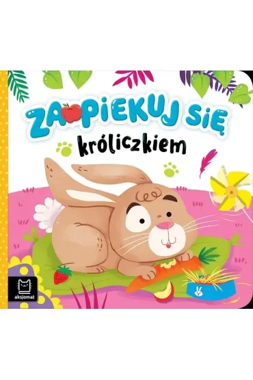Zaopiekuj się króliczkiem