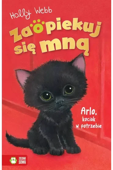 Zaopiekuj się mną. Arlo, kociak w potrzebie