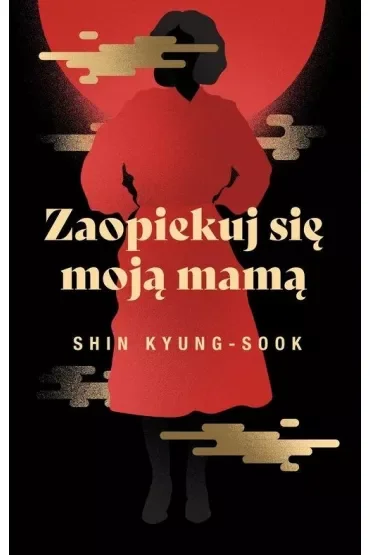 Zaopiekuj się moją mamą