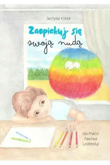 Zaopiekuj się swoją nudą