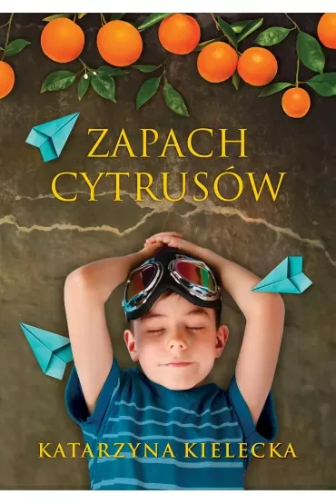 Zapach cytrusów. Cytrusy. Tom 2
