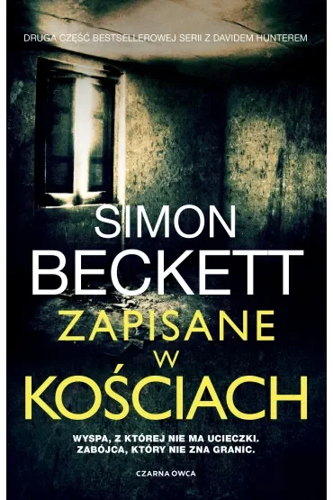 Zapisane w kościach. Cykl David Hunter. Tom 2