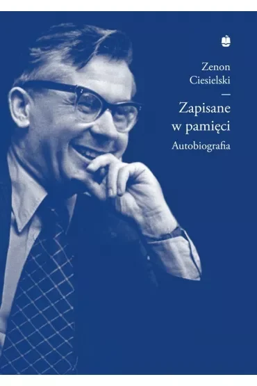 Zapisane w pamięci. Autobiografia