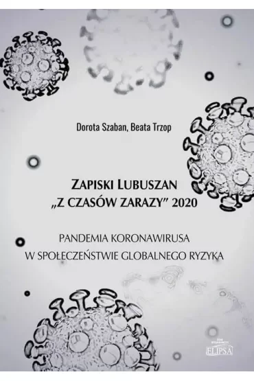 Zapiski Lubuszan "Z czasów zarazy" 2020