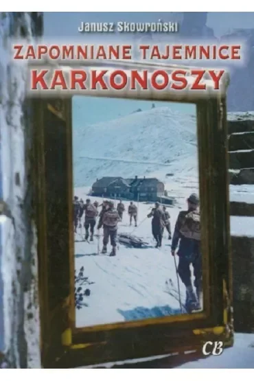Zapomniane tajemnice Karkonoszy