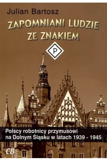 Zapomniani ludzie ze znakiem P