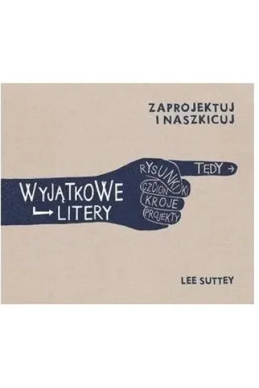 Wyjątkowe litery Zaprojektuj i naszkicuj