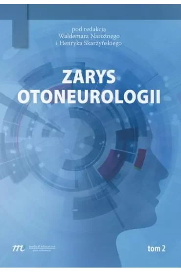 Zarys otoneurologii. Tom 2