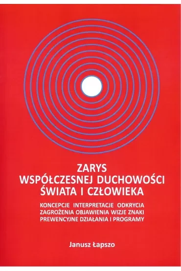 Zarys współczesnej duchowości świata i człowieka
