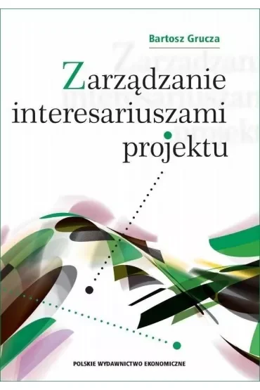 Zarządzanie interesariuszami projektu