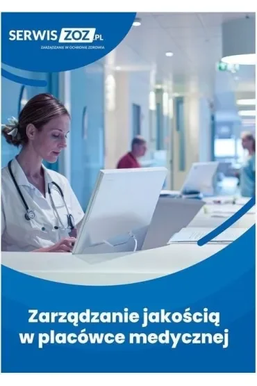 Zarządzanie jakością w placówce medycznej