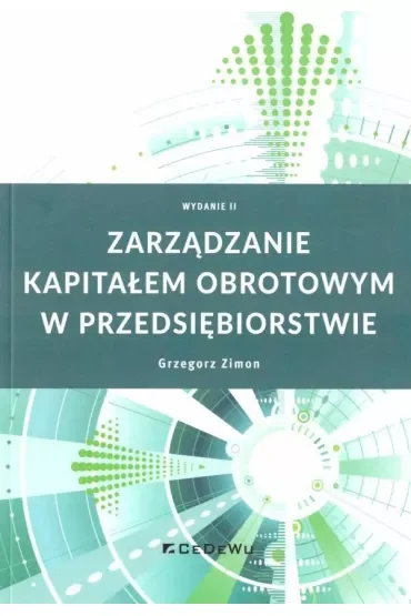 Zarządzanie kapitałem obrotowym w przedsiębiorstwie