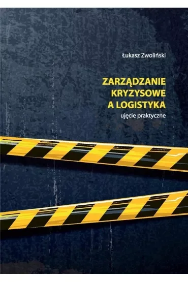 Zarządzanie kryzysowe a logistyka