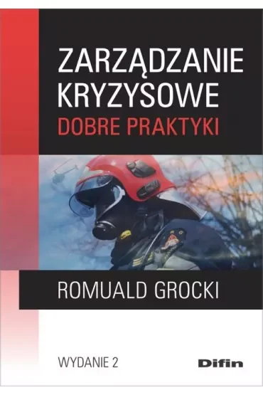 Zarządzanie kryzysowe. Dobre praktyki