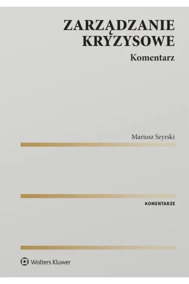 Zarządzanie kryzysowe. Komentarz