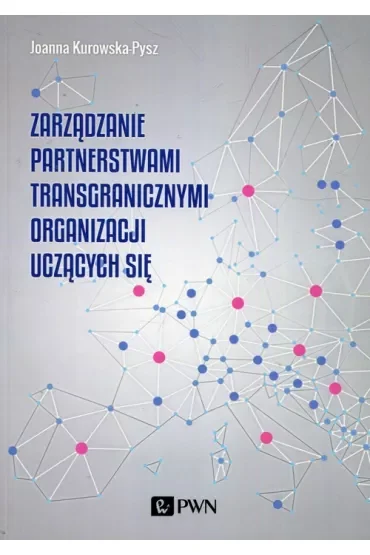 Zarządzanie partnerstwami transgranicznymi organizacji uczących się