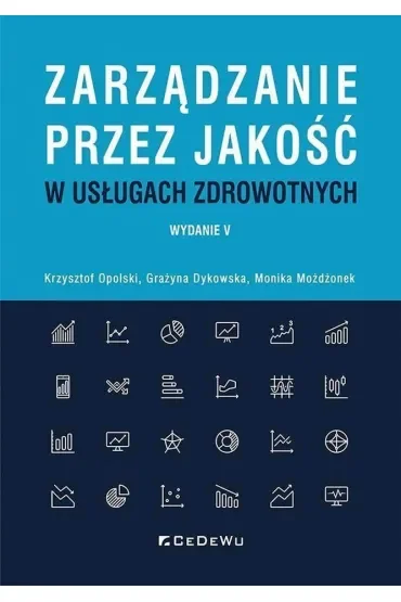 Zarządzanie przez jakość w usługach zdrowotnych
