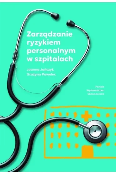 Zarządzanie ryzykiem personalnym w szpitalach