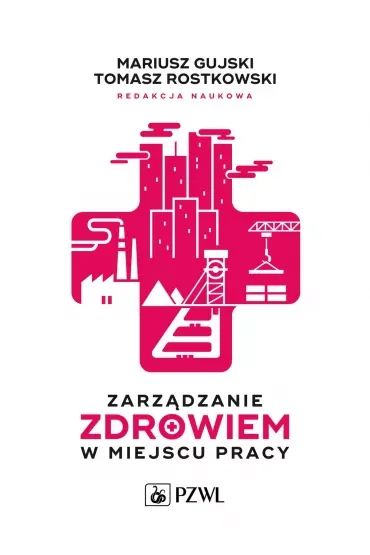 Zarządzanie zdrowiem w miejscu pracy