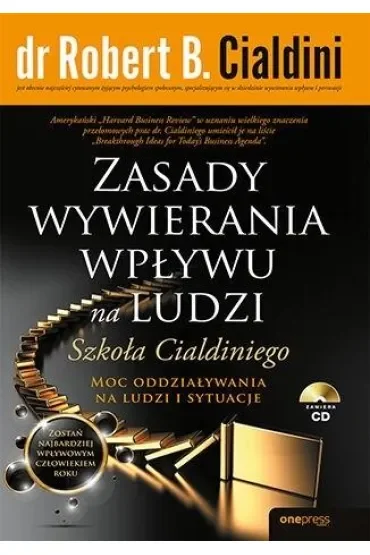 Zasady wywierania wpływu na ludzi. Szkoła Cialdiniego