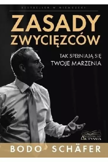 Zasady zwycięzców. Tak spełniają się Twoje marzenia