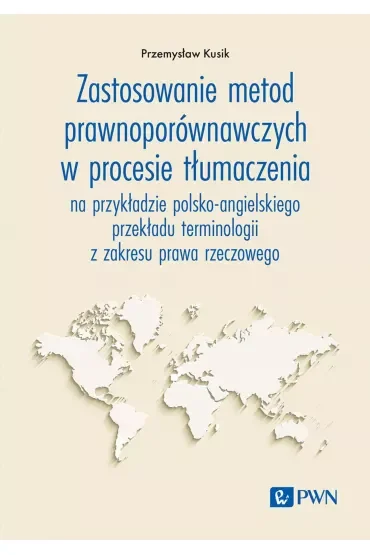 Zastosowanie metod prawnoporównawczych w procesie tłumaczenia
