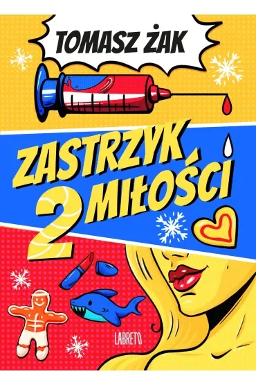 Zastrzyk miłości. Tom 2