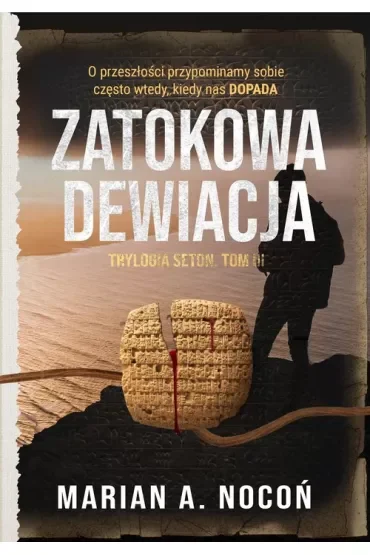 Zatokowa dewiacja. Trylogia SETON. Tom III