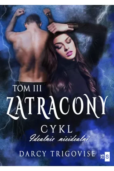 Zatracony. Idealnie nieidealni. Tom 3