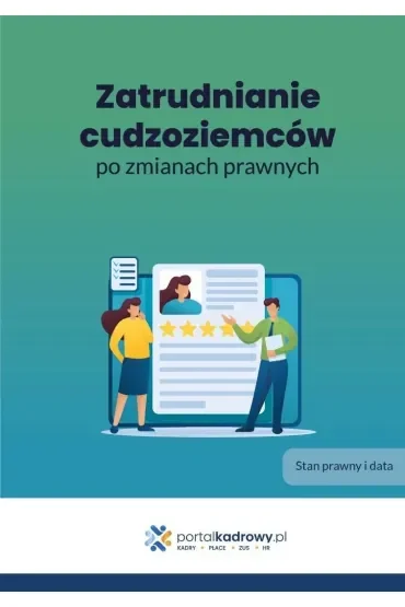 Zatrudnianie cudzoziemców po zmianach prawnych