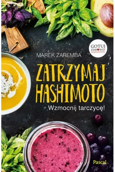 Zatrzymaj hashimoto wzmocnij tarczycę