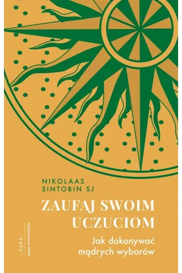 Zaufaj swoim uczuciom