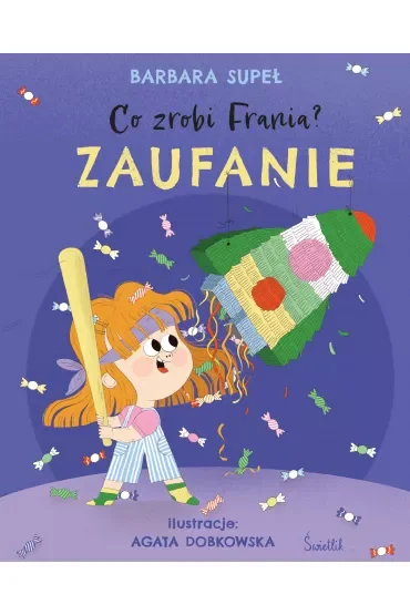 Zaufanie. Co zrobi Frania?
