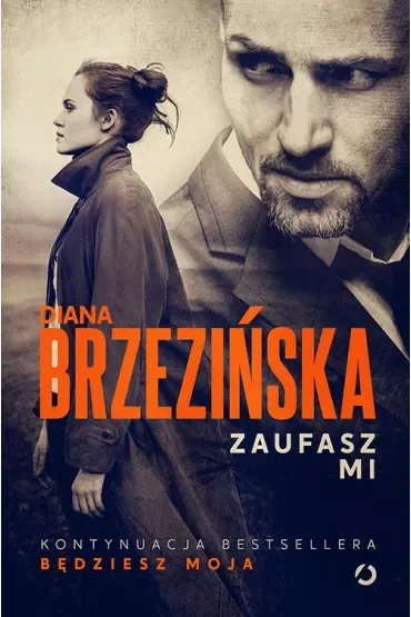 Zaufasz mi. Ada Czarnecka i Krystian Wilk. Tom 2