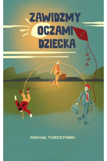 Zawidźmy oczami dziecka