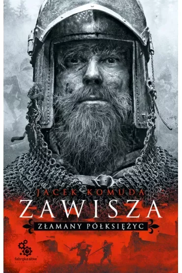 Zawisza. Złamany półksiężyc