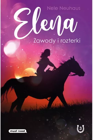 Zawody i rozterki. Elena. Tom 3