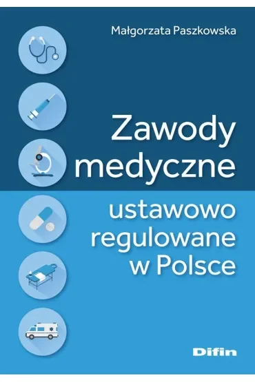 Zawody medyczne ustawowo regulowane w Polsce