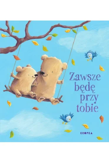 Zawsze będę przy tobie
