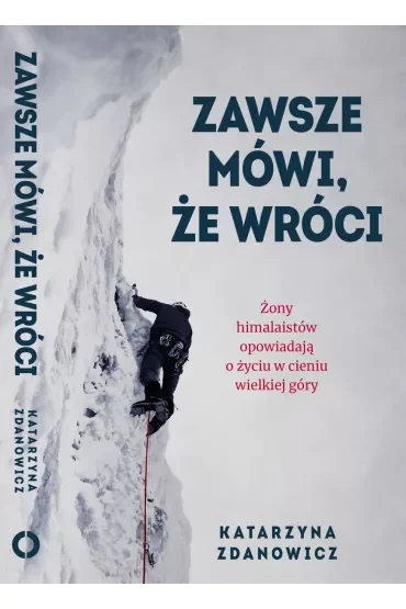Zawsze mówi, że wróci