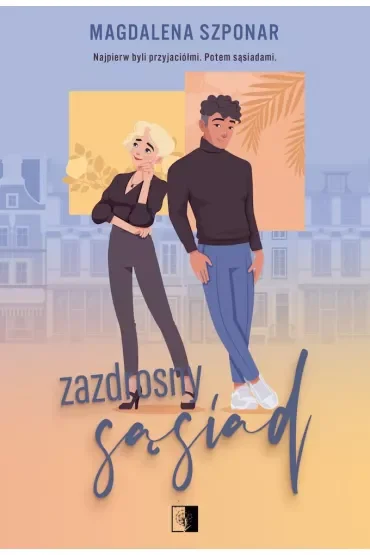 Zazdrosny sąsiad. Rodzeństwo Mach. Tom 3