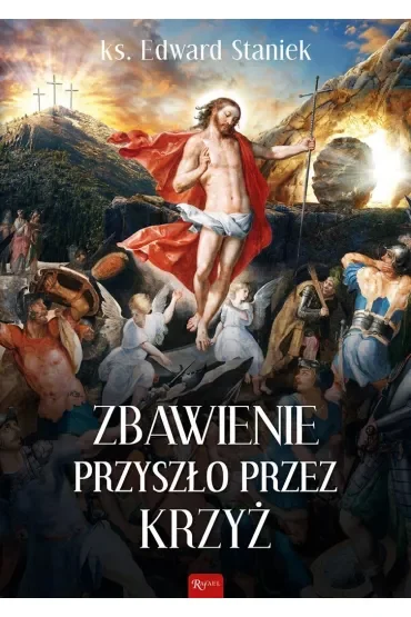 Zbawienie przyszło przez krzyż