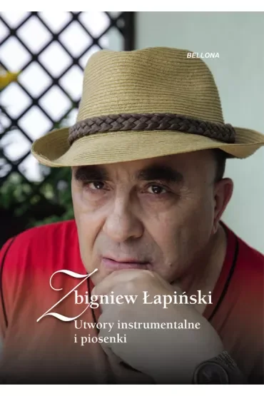Zbigniew Łapiński. Utwory instrumentalne i piosenki. Książka + CD
