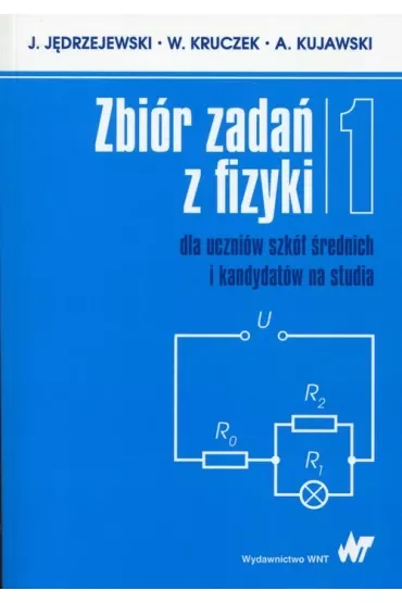 Zbiór zadań z fizyki dla uczniów szkół średnich i kandydatów na studia