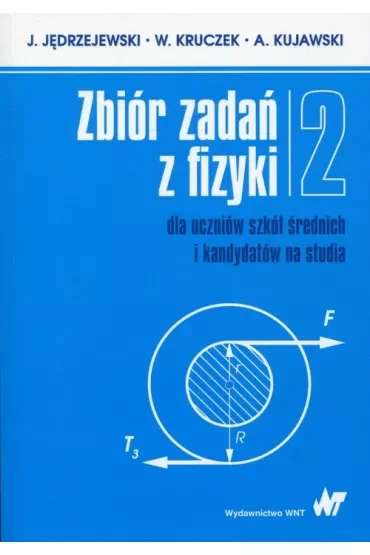 Zbiór zadań z fizyki dla uczniów szkół średnich i kandydatów na studia 2