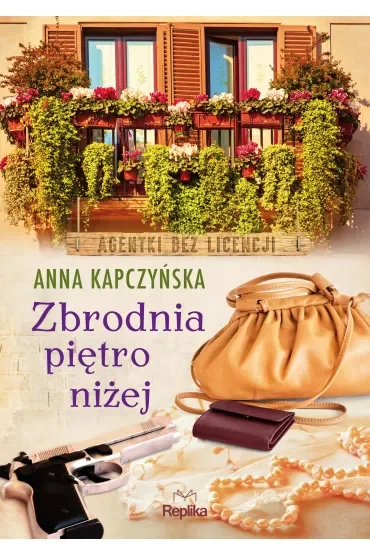 Zbrodnia piętro niżej. Agentki bez licencji