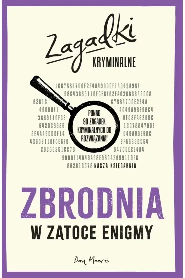 Zbrodnia w Zatoce Enigmy. Zagadki kryminalne